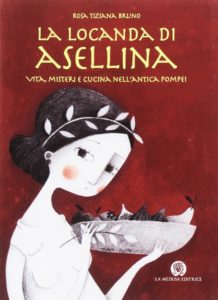 Book Cover: La locanda di Asellina. Vita, misteri e cucina nell'antica Pompei